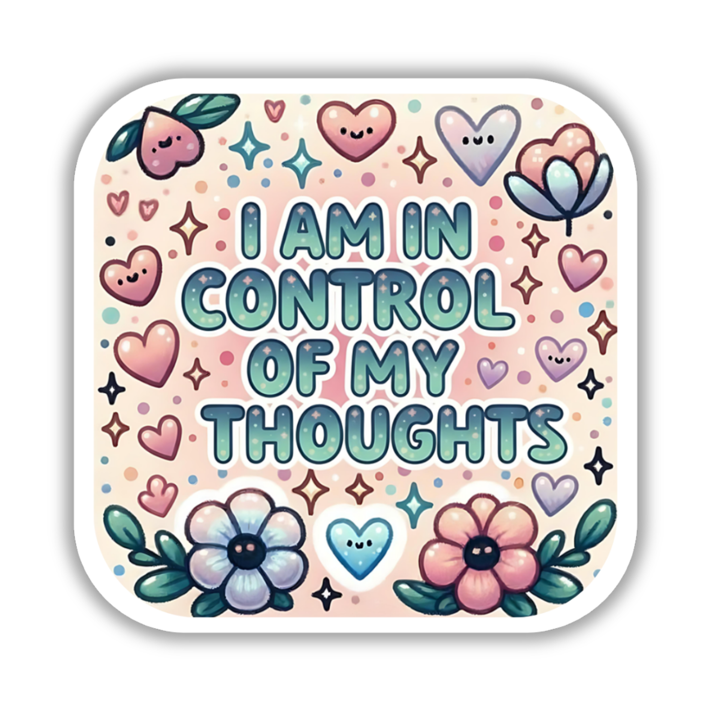I am in control of my thoughts – Affirmation Sticker